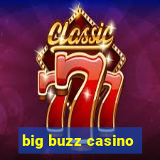 big buzz casino