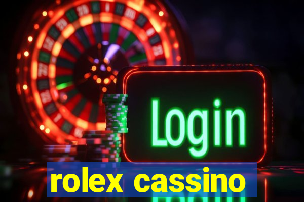 rolex cassino