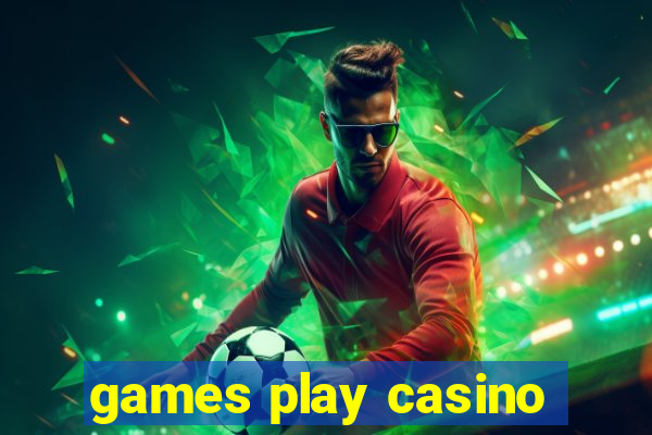 games play casino