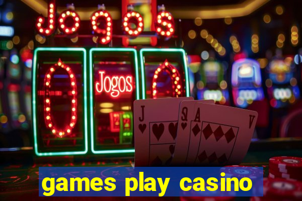 games play casino