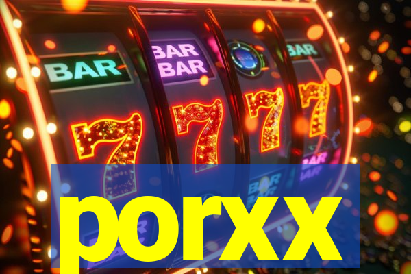 porxx