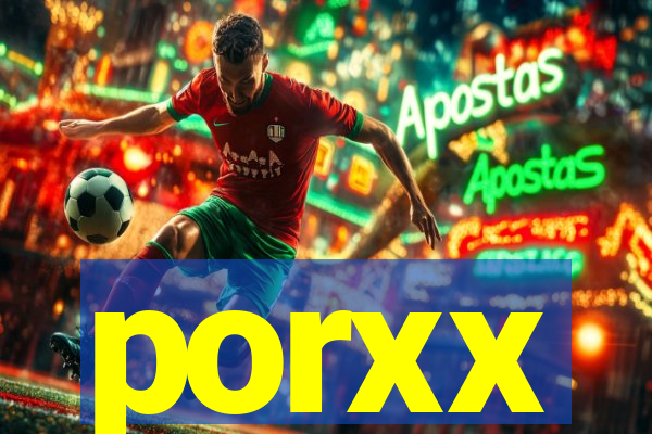 porxx