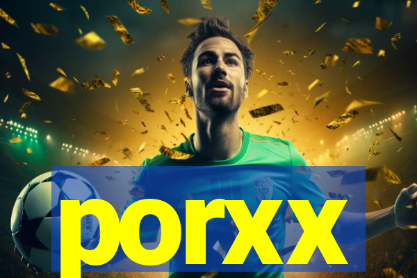 porxx
