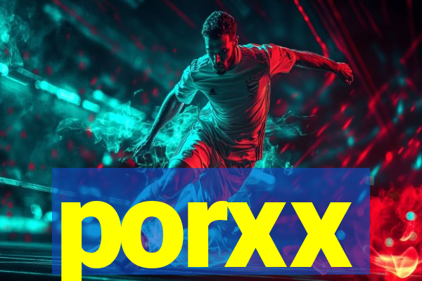 porxx