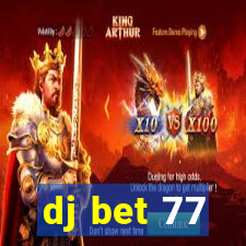 dj bet 77