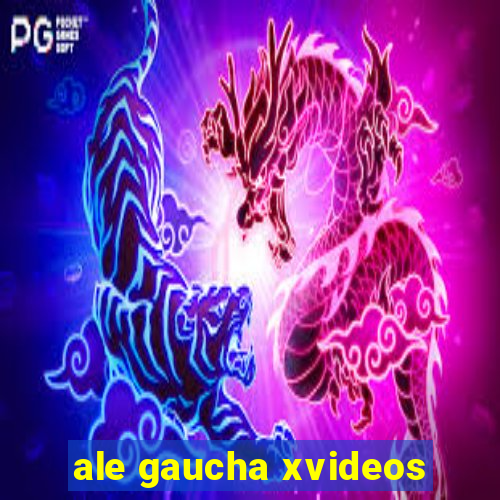 ale gaucha xvideos