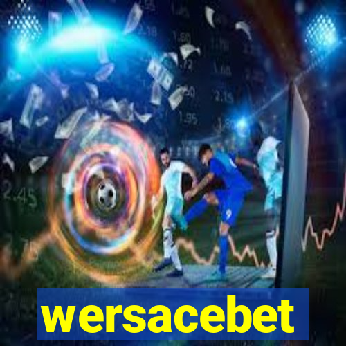 wersacebet