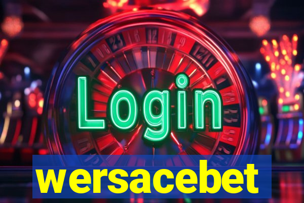 wersacebet