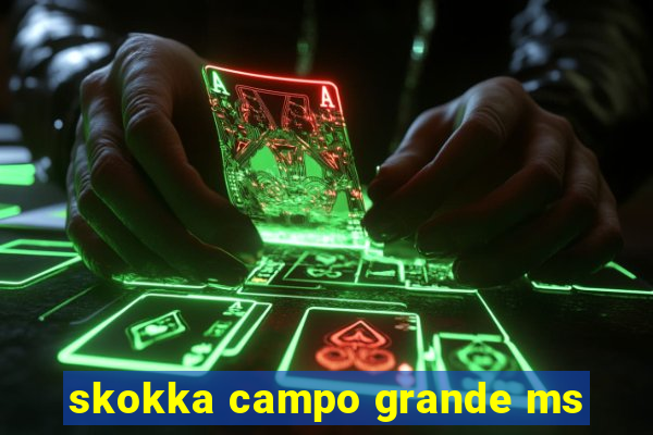 skokka campo grande ms