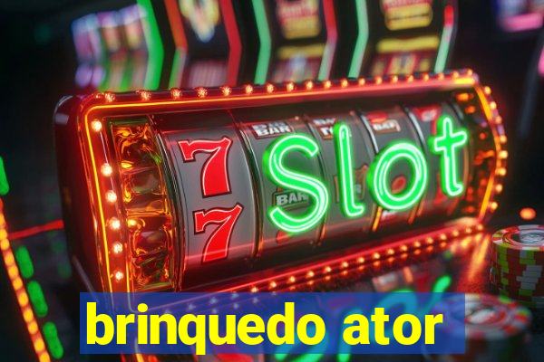 brinquedo ator