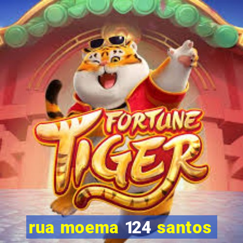 rua moema 124 santos
