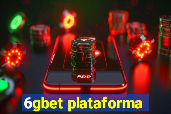 6gbet plataforma