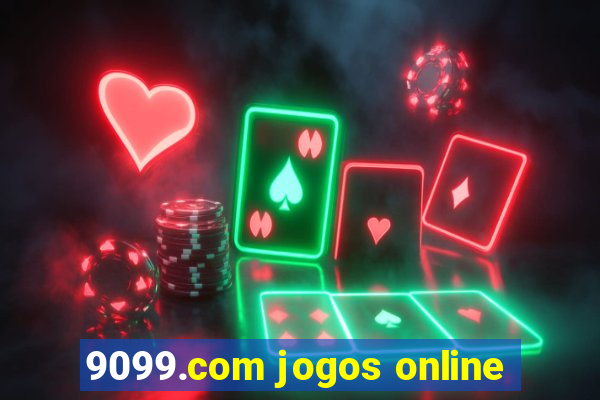 9099.com jogos online