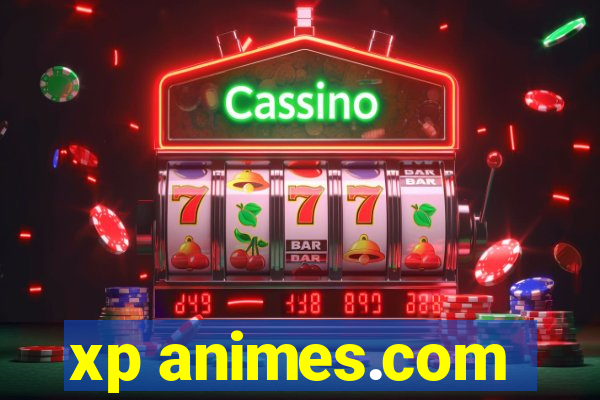 xp animes.com