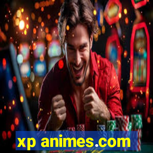 xp animes.com