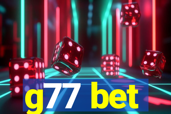 g77 bet