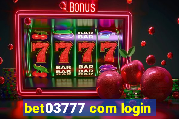 bet03777 com login