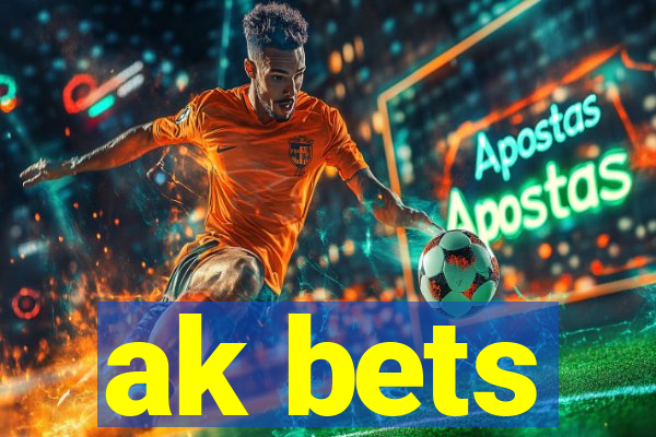ak bets