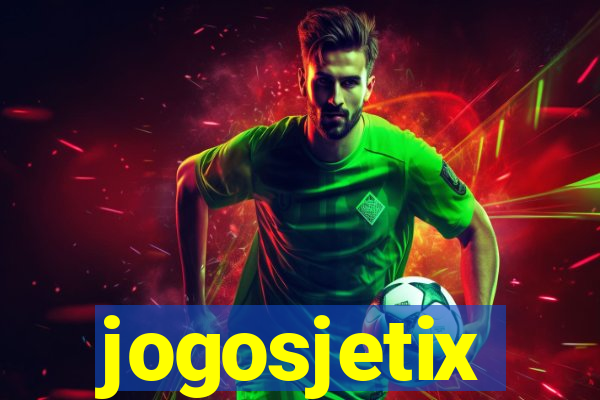 jogosjetix