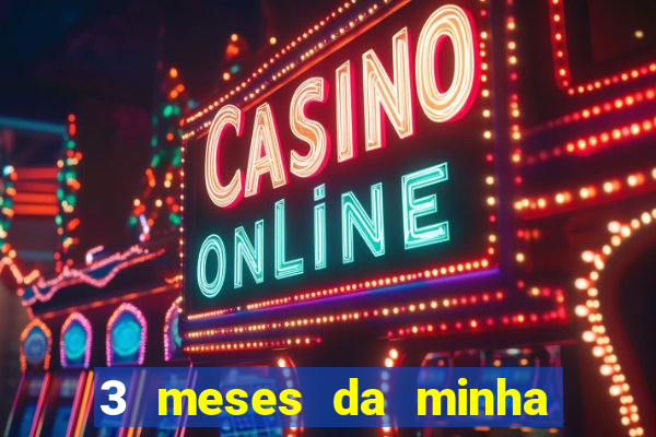 3 meses da minha princesa tumblr
