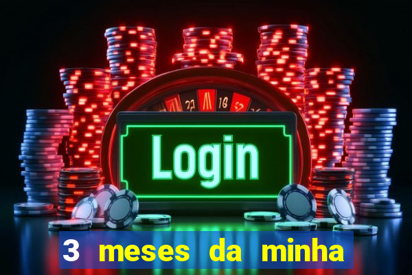 3 meses da minha princesa tumblr