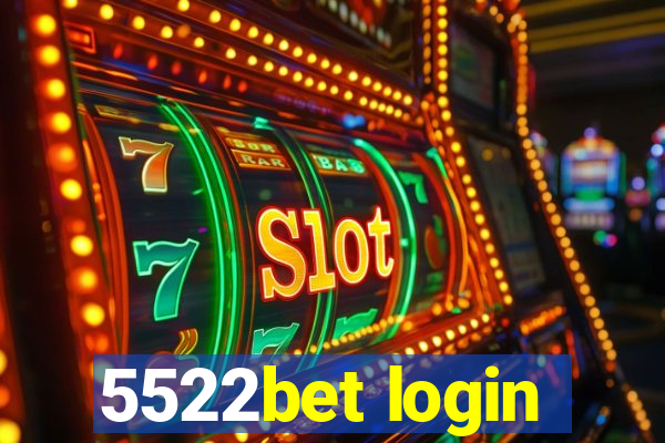 5522bet login
