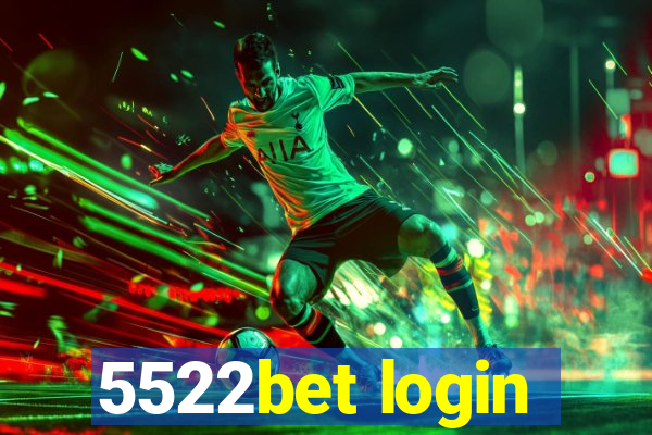 5522bet login