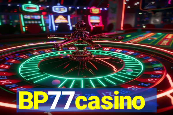 BP77casino
