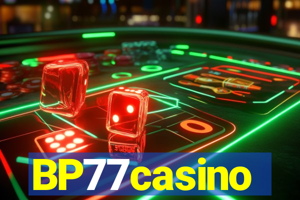 BP77casino