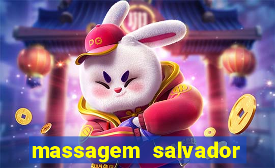 massagem salvador de bahia