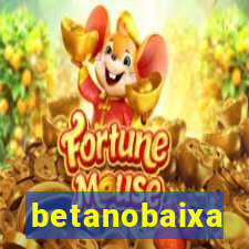betanobaixa