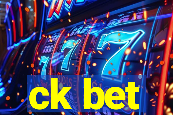 ck bet
