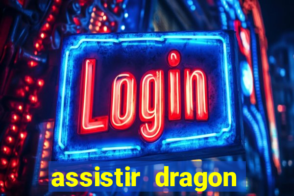 assistir dragon ball super dublado online