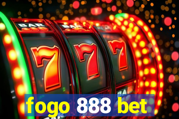 fogo 888 bet