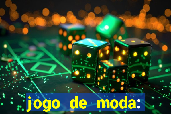 jogo de moda: maquiagem vestir
