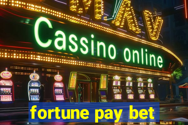 fortune pay bet