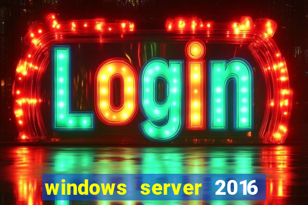 windows server 2016 download iso pt-br