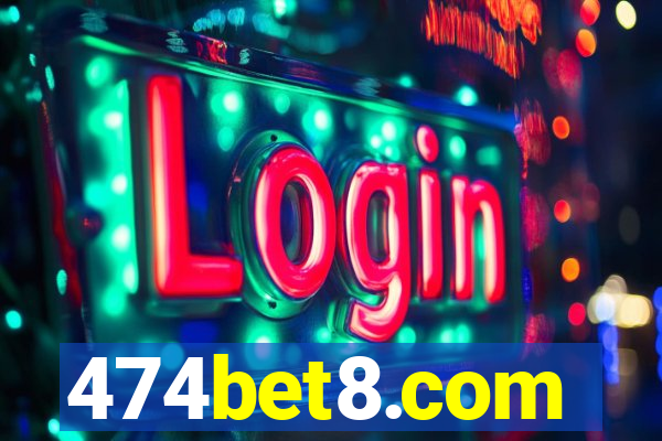 474bet8.com