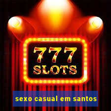 sexo casual em santos