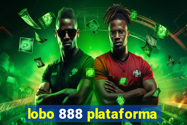 lobo 888 plataforma
