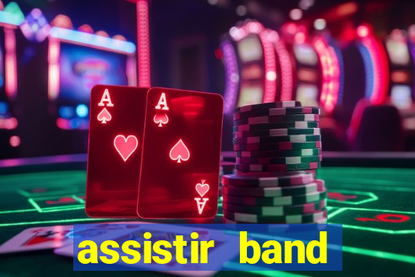 assistir band sports ao vivo