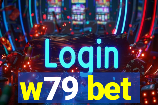 w79 bet
