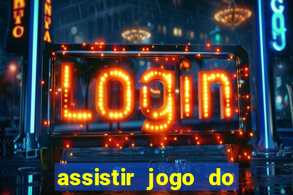 assistir jogo do corinthians ao vivo vto