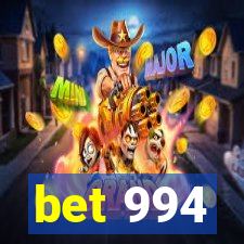 bet 994