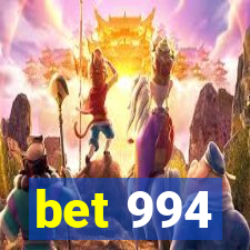 bet 994