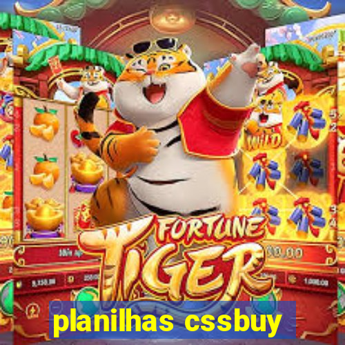 planilhas cssbuy
