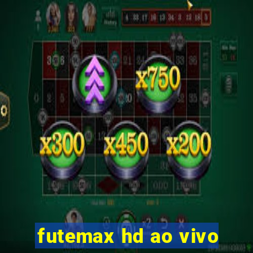 futemax hd ao vivo