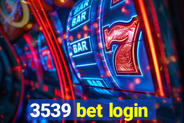 3539 bet login