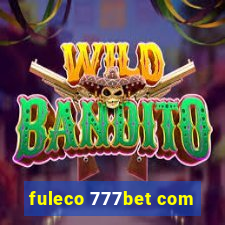 fuleco 777bet com