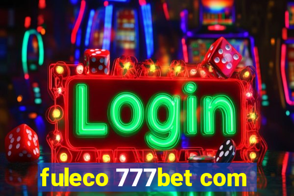 fuleco 777bet com